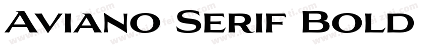 Aviano Serif Bold Regular字体转换